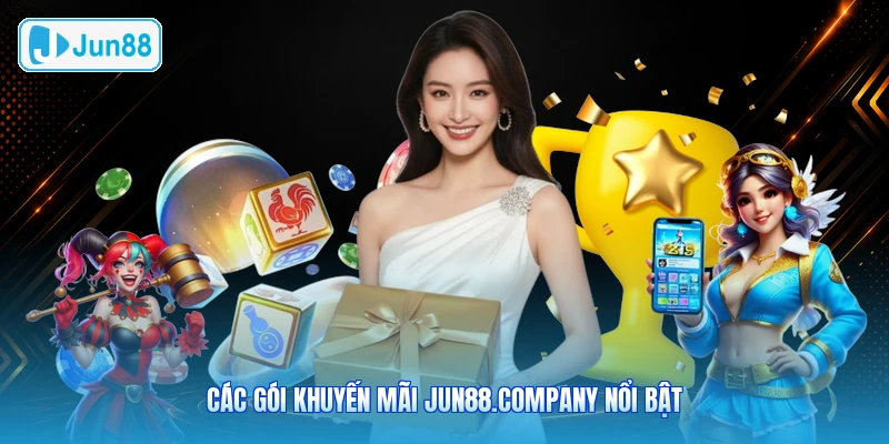 Các Gói Khuyến Mãi JUN88.company Nổi Bật